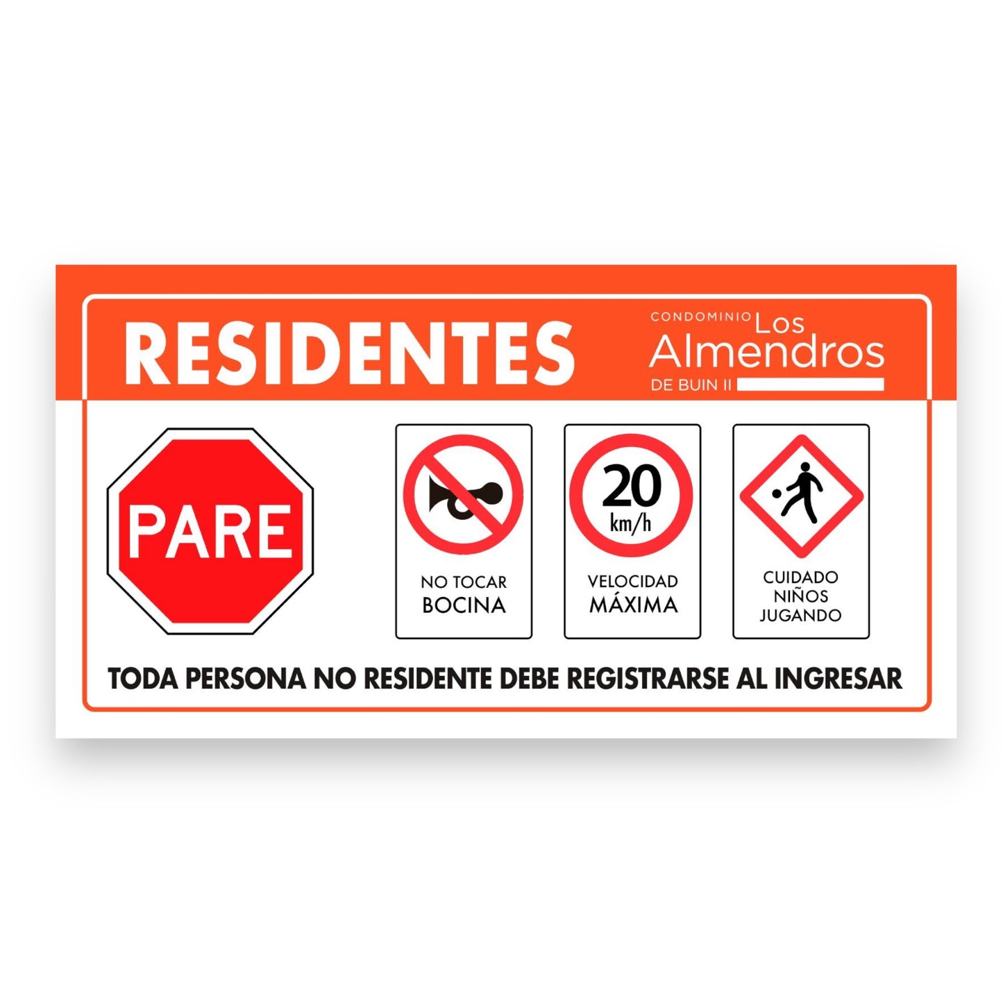 LETRERO CONDOMINIO BARRIO ACCESO Y NORMAS