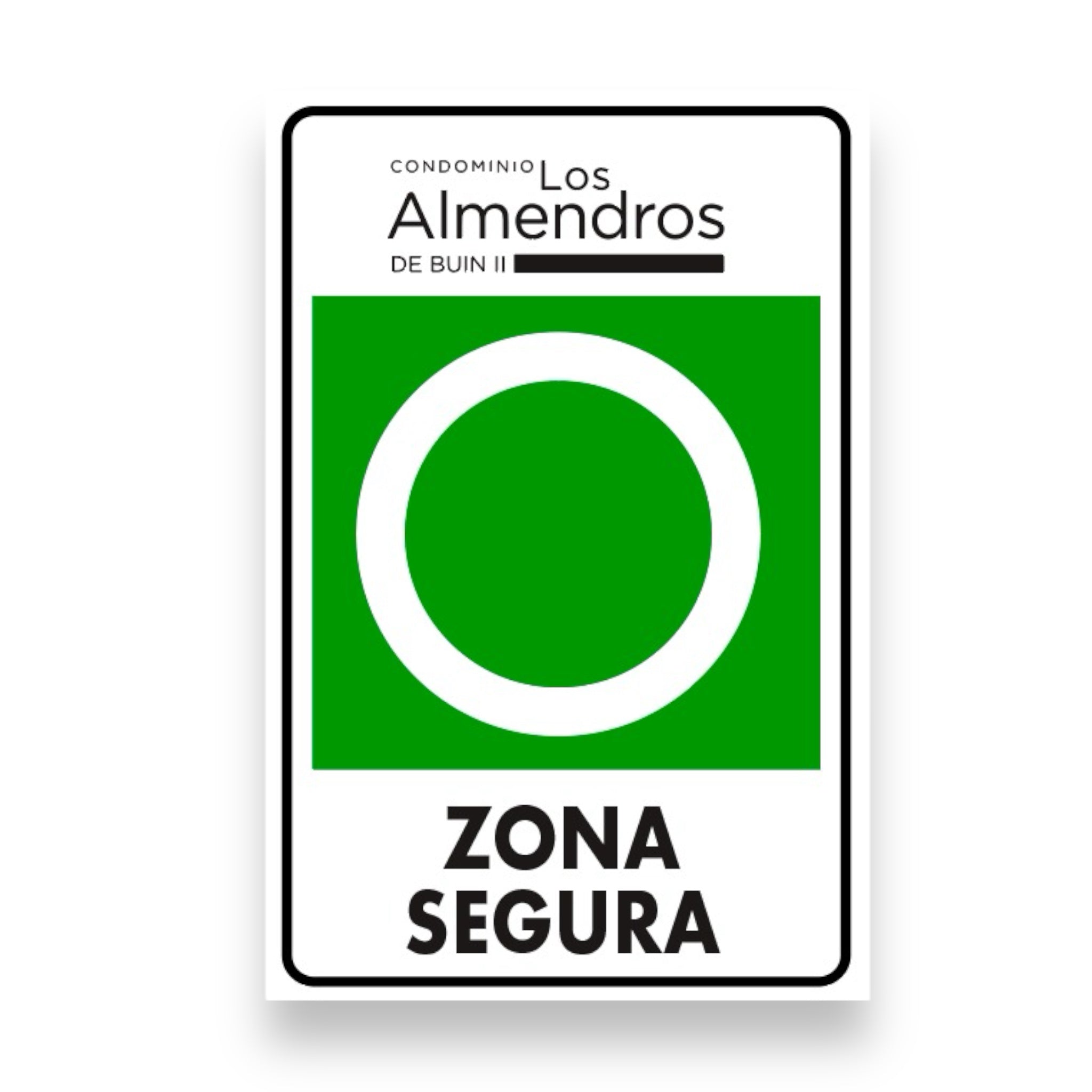 LETRERO CONDOMINIO BARRIO ZONA SEGURA